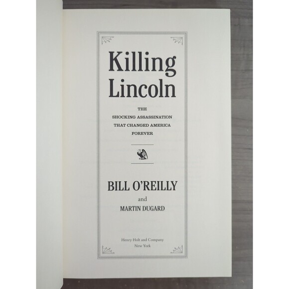 Killing Lincoln by Bill O'Reilly and Martin Dugard First Edition Hardcover DJ - Picture 5 of 6